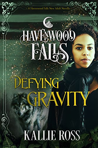 Defying Gravity (Havenwood Falls)
