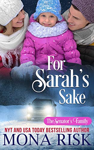 For Sarah's Sake (The Senator's Family Series Book 3)