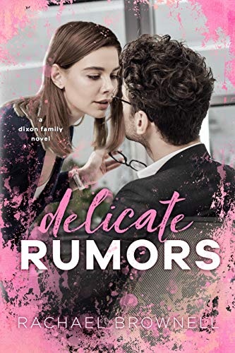 Book Cover Delicate Rumors: A Dixon Family Novel