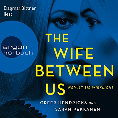 Book Cover The Wife Between Us: Wer ist sie wirklich?