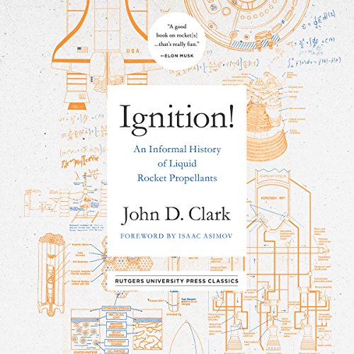 Book Cover Ignition!: An Informal History of Liquid Rocket Propellants