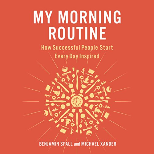 Book Cover My Morning Routine: How Successful People Start Every Day Inspired