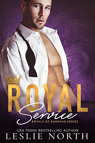 Royal Service (Royals of Danovar Series Book 1)