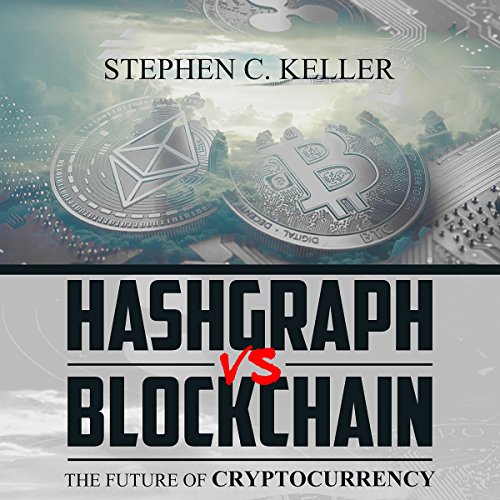Book Cover Hashgraph vs. Blockchain: The Future of Cryptocurrency