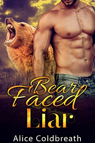 Book Cover Bear Faced Liar: Bear Shifter Romance