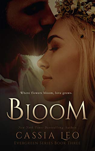 Bloom (Evergreen Series Book 3)