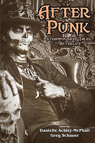 Book Cover After Punk: Steampowered Tales of the Afterlife