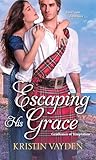 Escaping His Grace (Gentlemen of Temptation Book 2)