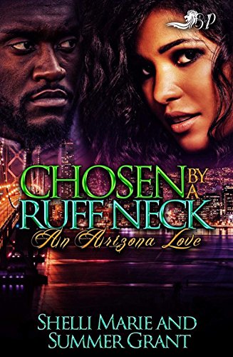 Chosen by A Ruff Neck: An Arizona Love