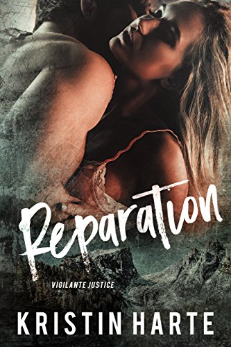 Reparation: A Small Town Romantic Suspense Novella (Vigilante Justice Book 4)