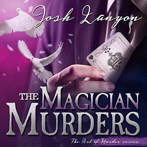 The Magician Murders: The Art of Murder, Book III