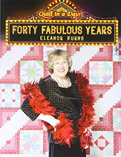 Book Cover Quilt In A Day Forty Fabulous Years Book