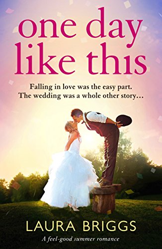 Book Cover One Day Like This: A feel good summer romance