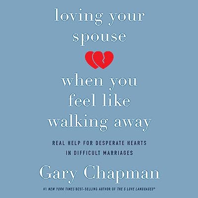 Loving Your Spouse When You Feel Like Walking Away