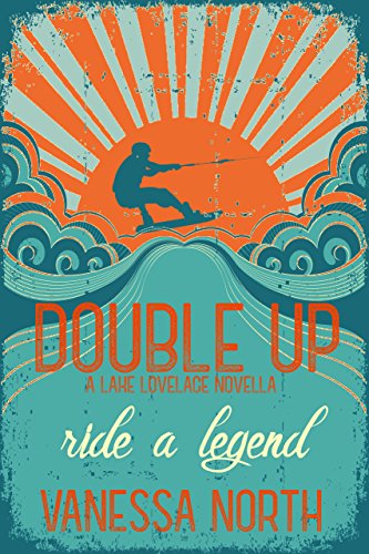 Double Up (Lake Lovelace Book 1)