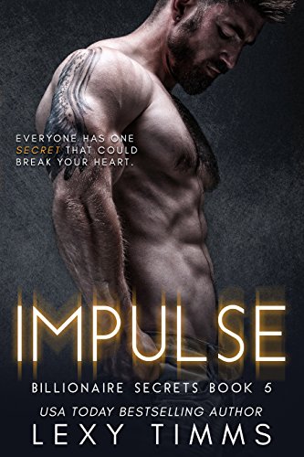Book Cover Impulse: Steamy Billionaire Romance (Billionaire Secrets Series Book 5)