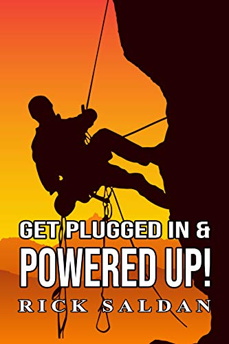 Book Cover How to Get Plugged In & Powered Up: Strategies To Gain More Strength And Impact By Building Your Supportive Community