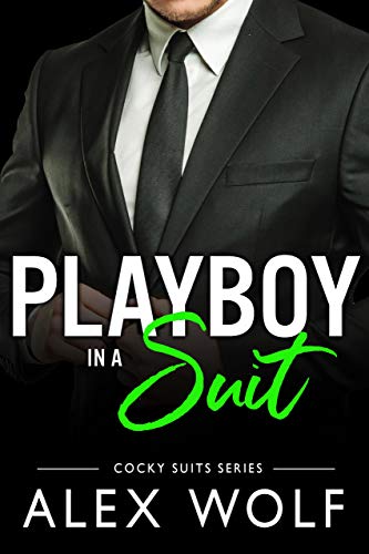 Playboy in a Suit: (Cocky Suits Book 2) (Cockiest Suits)