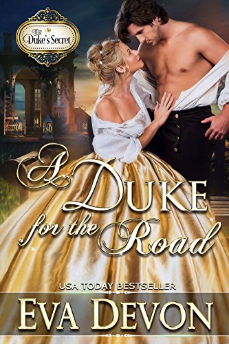 A Duke for the Road (The Dukeâ€™s Secret Book 1)