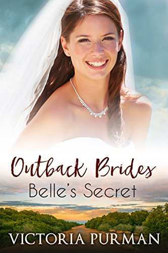 Belle's Secret (Outback Brides Book 2)