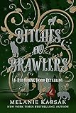 Bitches and Brawlers: A Red Riding Hood Retelling (The Red Cape Society Book 4)