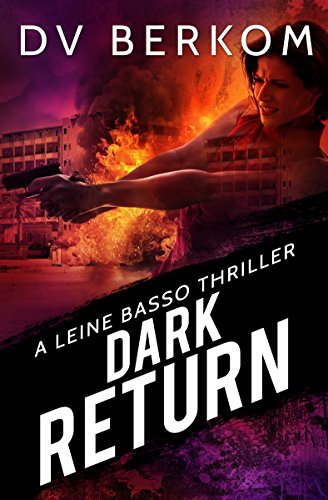 Dark Return: A Leine Basso Thriller