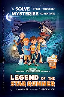 Book Cover Legend of the Star Runner: A Solve-Them-Yourself Mysteries Adventure (Timmi Tobbson Chapter Book for Kids 8-12) (Solve-Them-Yourself Mysteries for Kids 8-12)