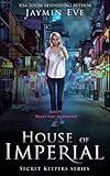 House of Imperial (Secret Keepers Series Book 2)