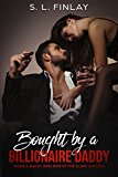 Bought by a Billionaire Daddy: When a daddy dom bids at the slave auction