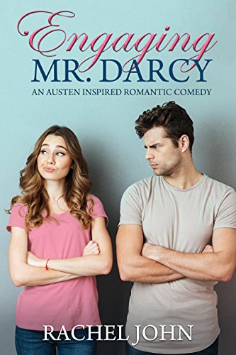 Book Cover Engaging Mr. Darcy: An Austen Inspired Romantic Comedy