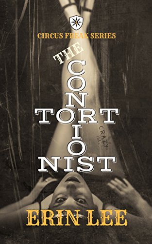 Book Cover The Contortionist (Circus Freak Series Book 4)