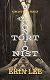 The Contortionist (Circus Freaks Book 4)