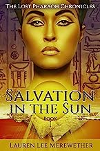 Book Cover Salvation in the Sun (The Lost Pharaoh Chronicles Book 1)