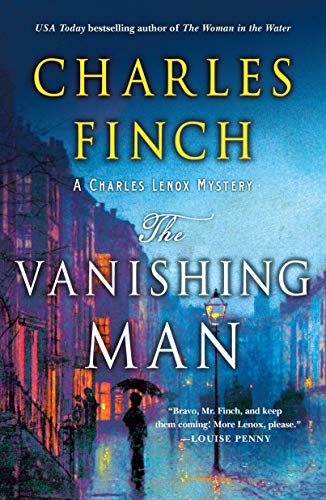 The Vanishing Man: A Charles Lenox Mystery (Charles Lenox Mysteries Book 12)