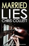 MARRIED LIES a gripping detective mystery full of twists and turns (Detective Mariner Mystery Book 5)