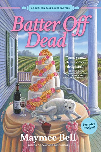 Book Cover Batter Off Dead: A Southern Cake Baker Mystery