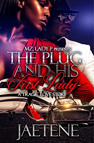 Book Cover The Plug and His First Lady : A Hood Romance
