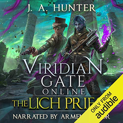 Viridian Gate Online: The Lich Priest: The Viridian Gate Archives, Book 5
