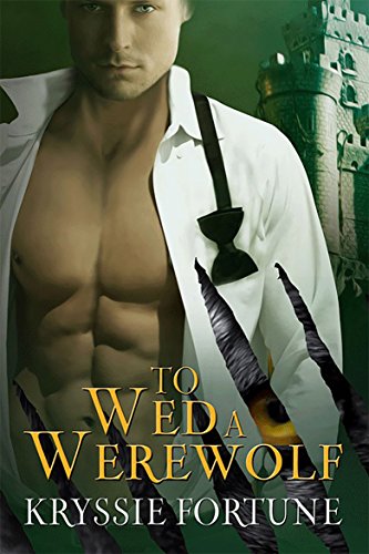 Book Cover To Wed a Werewolf (Scattered Siblings Book 1)