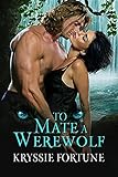 To Mate A Werewolf (Scattered Siblings  Book 3)