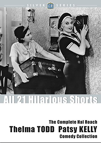Book Cover The Complete Hal Roach Thelma Todd and Patsy Kelly Comedy Collection (ClassicFlix Silver Series)