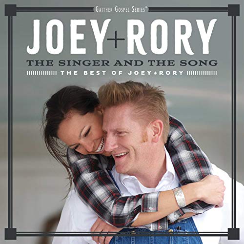 Book Cover The Singer And The Song: The Best Of Joey+Rory