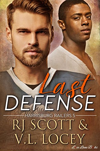 Book Cover Last Defense (Harrisburg Railers Book 5)
