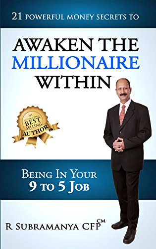 Awaken The Millionaire Within: 21 Powerful Money Secrets