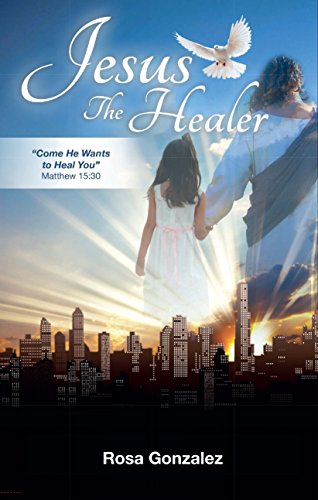 Jesus The Healer