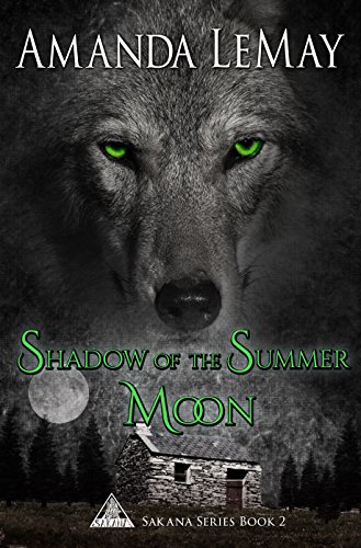 Shadow of the Summer Moon (Sakana Series Book 2)