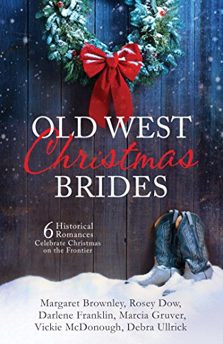 Book Cover Old West Christmas Brides: 6 Historical Romances Celebrate Christmas on the Frontier