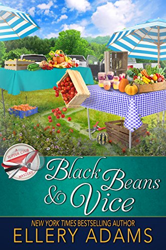 Black Beans & Vice (Supper Club Mysteries Book 6)
