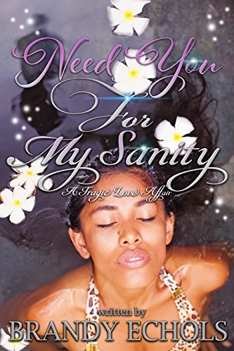 Need You For My Sanity: A Standalone Novel