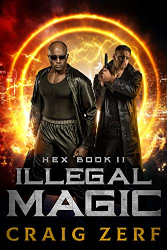 Book Cover HEX Book 2 Illegal Magic : An Urban Fantasy Series